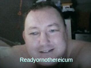 Ready_or_not_here_i_cum