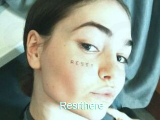 Resrthere