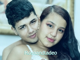 Rosaandtadeo