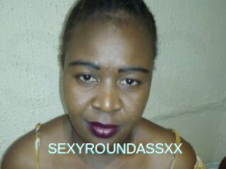 SEXYROUNDASSXX