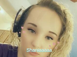 Shaniaaaaa