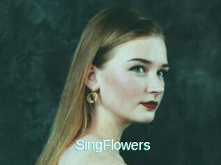 SingFlowers