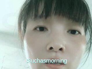 Suchasmorning