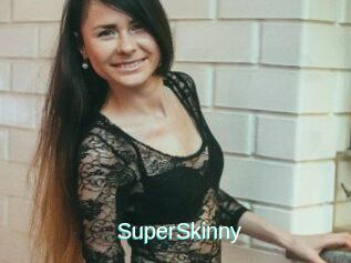 SuperSkinny