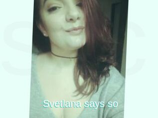 Svetlana_says_so