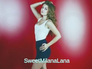 SweetMilanaLana