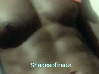Shadesoftrade