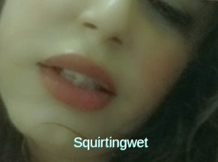 Squirtingwet