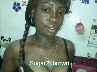 Sugar2ubrown