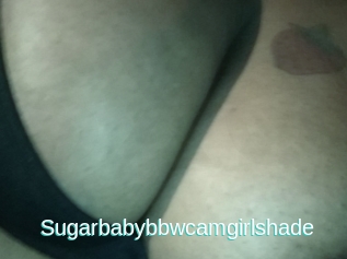 Sugarbabybbwcamgirlshade