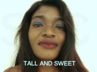 TALL_AND_SWEET