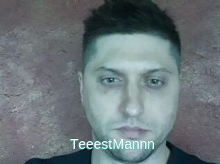 TeeestMannn