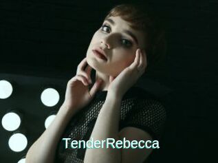 TenderRebecca
