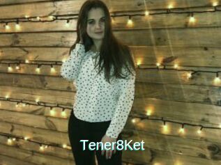 Tener8Ket