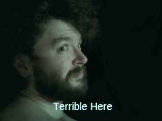 Terrible_Here
