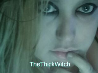 TheThickWitch