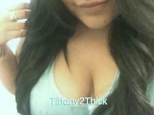 Tiffany2Thick