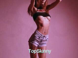 TopSkinny