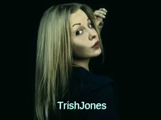 TrishJones