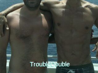 TroubleDouble