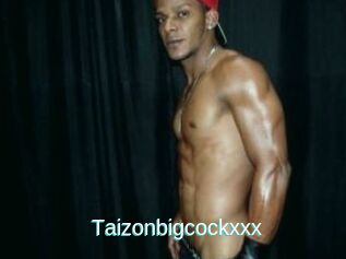 Taizonbigcockxxx