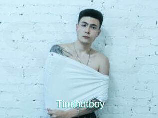 Timihotboy