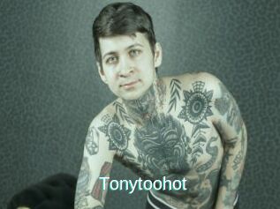 Tonytoohot
