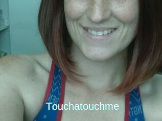 Touchatouchme
