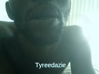 Tyreedazie