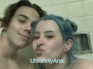 UhmholyAnal