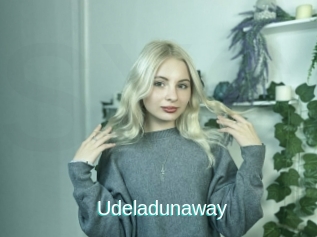 Udeladunaway