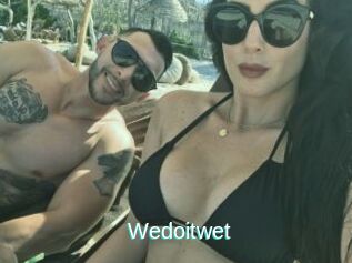 Wedoitwet
