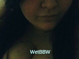 WetBBW