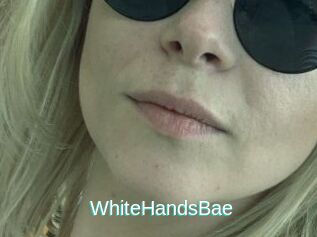WhiteHandsBae
