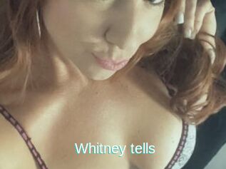 Whitney_tells