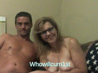 Whowillcum1st
