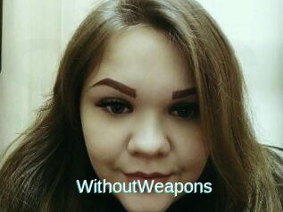 WithoutWeapons
