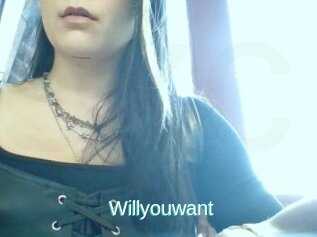 Willyouwant