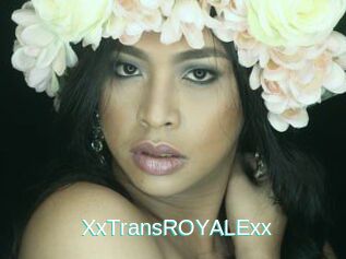 XxTransROYALExx