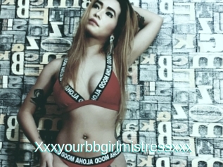 Xxxyourbbgirlmistressxxx