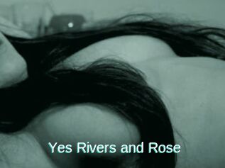 Yes_Rivers_and_Rose