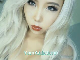 YourAddictionn