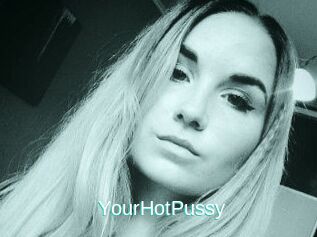 YourHotPussy