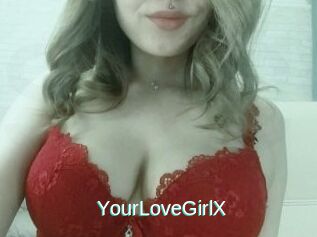 YourLoveGirlX