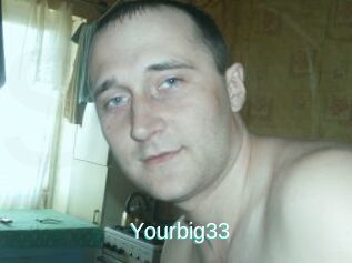 Yourbig33